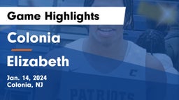 Colonia  vs Elizabeth  Game Highlights - Jan. 14, 2024