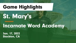 St. Mary's  vs Incarnate Word Academy Game Highlights - Jan. 17, 2022