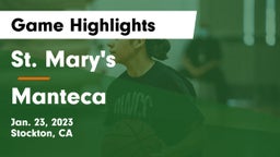 St. Mary's  vs Manteca  Game Highlights - Jan. 23, 2023