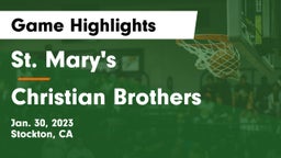St. Mary's  vs Christian Brothers  Game Highlights - Jan. 30, 2023