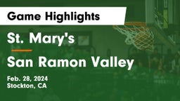 St. Mary's  vs San Ramon Valley  Game Highlights - Feb. 28, 2024
