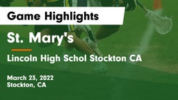 St. Mary's  vs Lincoln High Schol Stockton CA Game Highlights - March 23, 2022