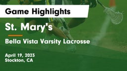 St. Mary's  vs Bella Vista Varsity Lacrosse Game Highlights - April 19, 2023