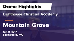 Lighthouse Christian Academy vs Mountain Grove  Game Highlights - Jan 2, 2017