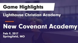 Lighthouse Christian Academy vs New Covenant Academy Game Highlights - Feb 9, 2017