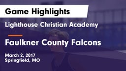 Lighthouse Christian Academy vs Faulkner County Falcons Game Highlights - March 2, 2017