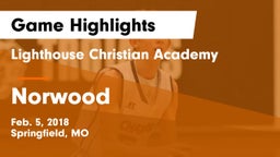 Lighthouse Christian Academy vs Norwood Game Highlights - Feb. 5, 2018