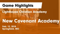 Lighthouse Christian Academy vs New Covenant Academy Game Highlights - Feb. 12, 2018