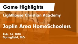 Lighthouse Christian Academy vs Joplin Area HomeSchoolers Game Highlights - Feb. 16, 2018