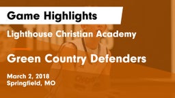 Lighthouse Christian Academy vs Green Country Defenders Game Highlights - March 2, 2018