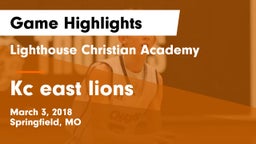 Lighthouse Christian Academy vs Kc east lions Game Highlights - March 3, 2018