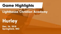 Lighthouse Christian Academy vs Hurley Game Highlights - Dec. 26, 2018