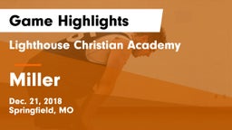 Lighthouse Christian Academy vs Miller  Game Highlights - Dec. 21, 2018