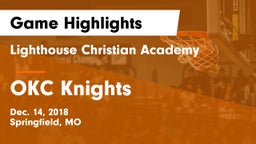 Lighthouse Christian Academy vs OKC Knights Game Highlights - Dec. 14, 2018