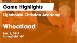 Lighthouse Christian Academy vs Wheatland  Game Highlights - Feb. 5, 2019