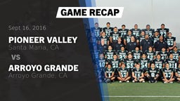 Recap: Pioneer Valley  vs. Arroyo Grande  2016