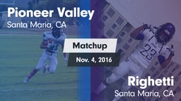 Matchup: Pioneer Valley High vs. Righetti  2016