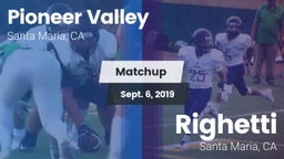 Matchup: Pioneer Valley High vs. Righetti  2019