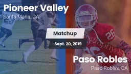 Matchup: Pioneer Valley High vs. Paso Robles  2019