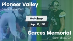 Matchup: Pioneer Valley High vs. Garces Memorial  2019