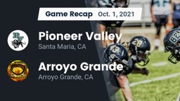 Recap: Pioneer Valley  vs. Arroyo Grande  2021