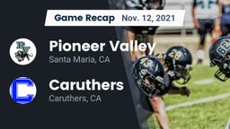 Recap: Pioneer Valley  vs. Caruthers  2021