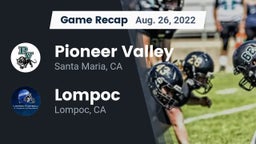 Recap: Pioneer Valley  vs. Lompoc  2022