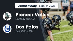 Recap: Pioneer Valley  vs. Dos Palos  2022