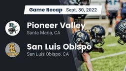 Recap: Pioneer Valley  vs. San Luis Obispo  2022