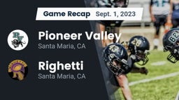 Recap: Pioneer Valley  vs. Righetti  2023