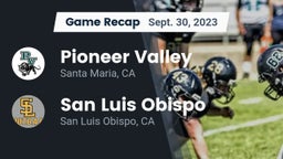 Recap: Pioneer Valley  vs. San Luis Obispo  2023