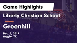 Liberty Christian School  vs Greenhill  Game Highlights - Dec. 3, 2019