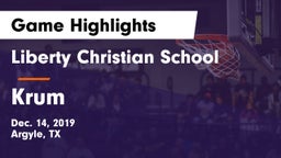Liberty Christian School  vs Krum  Game Highlights - Dec. 14, 2019