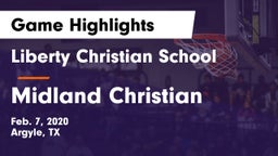 Liberty Christian School  vs Midland Christian  Game Highlights - Feb. 7, 2020