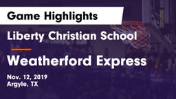 Liberty Christian School  vs Weatherford Express Game Highlights - Nov. 12, 2019