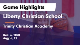 Liberty Christian School  vs Trinity Christian Academy  Game Highlights - Dec. 3, 2020