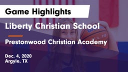 Liberty Christian School  vs Prestonwood Christian Academy Game Highlights - Dec. 4, 2020