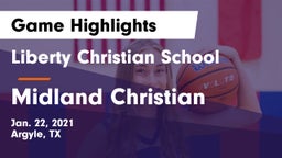 Liberty Christian School  vs Midland Christian  Game Highlights - Jan. 22, 2021