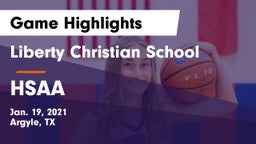 Liberty Christian School  vs HSAA Game Highlights - Jan. 19, 2021