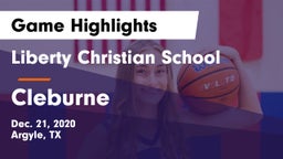 Liberty Christian School  vs Cleburne  Game Highlights - Dec. 21, 2020