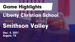 Liberty Christian School  vs Smithson Valley  Game Highlights - Dec. 4, 2021