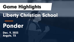 Liberty Christian School  vs Ponder  Game Highlights - Dec. 9, 2023