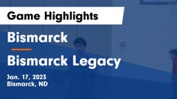 Bismarck  vs Bismarck Legacy  Game Highlights - Jan. 17, 2023
