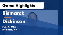 Bismarck  vs Dickinson  Game Highlights - Feb. 3, 2023