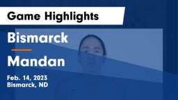 Bismarck  vs Mandan  Game Highlights - Feb. 14, 2023