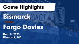 Bismarck  vs Fargo Davies  Game Highlights - Dec. 8, 2023
