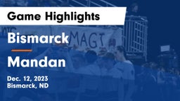 Bismarck  vs Mandan  Game Highlights - Dec. 12, 2023