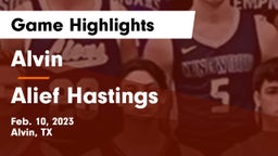 Alvin  vs Alief Hastings  Game Highlights - Feb. 10, 2023