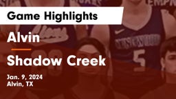 Alvin  vs Shadow Creek  Game Highlights - Jan. 9, 2024