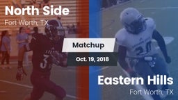 Matchup: North Side High vs. Eastern Hills  2018